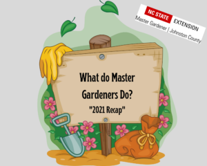 What do Master Gardeners Do? 2021 Recap
