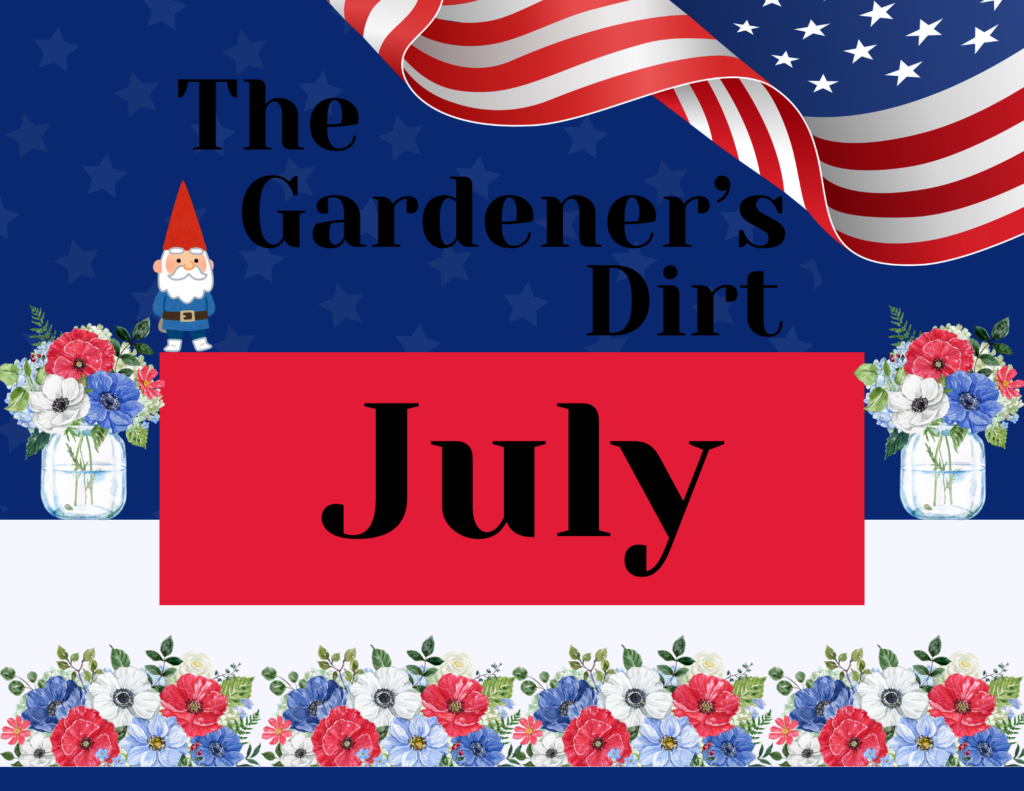 Blue background with American Flag The Gardener's dirt July