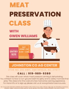 Tan background with cartoon chef.This class will cover whole meat pressure canning & dehydrating. You will learn to how to turn ground beef into jerky and to safely marinate that jerky! This class is for the cook who has had some canning experience.
