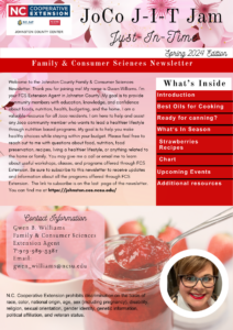 Welcome to the Johnston County Family & Consumer Sciences Newsletter. Thank you for joining me! My name is Gwen Williams. I’m your FCS Extension Agent in Johnston County. My goal is to provide community members with education, knowledge, and confidence about foods, nutrition, health, budgeting, and the home. I am a valuable resource for all Joco residents. I am here to help and assist any Joco community member who wants to lead a healthier lifestyle through nutrition based programs. My goal is to help you make healthy choices while staying within your budget. Please feel free to reach out to me with questions about food, nutrition, food preservation, recipes, living a healthier lifestyle, or anything related to the home or family. You may give me a call or email me to learn about useful workshops, classes, and programs offered through FCS Extension. Be sure to subscribe to this newsletter to receive updates and information about all the programs offered through FCS Extension. The link to subscribe is on the last page of the newsletter. You can find me at https://johnston.ces.ncsu.edu/