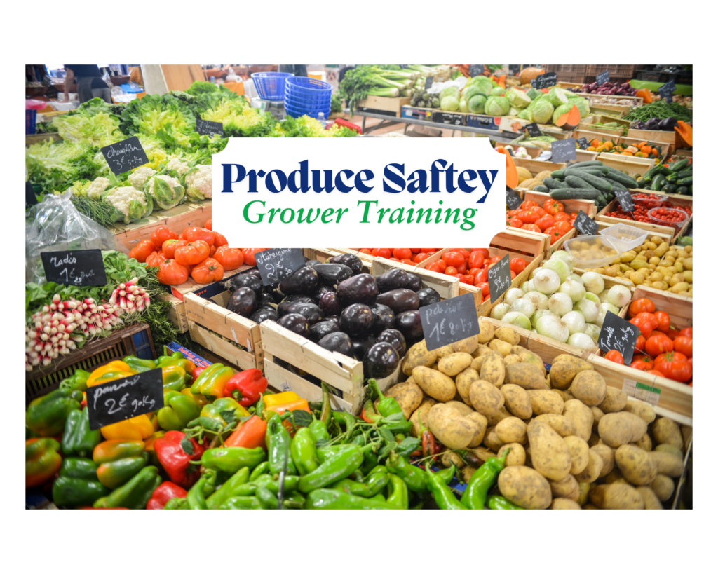 multiple crates of produce with words Produce Safety Grower Trainning 